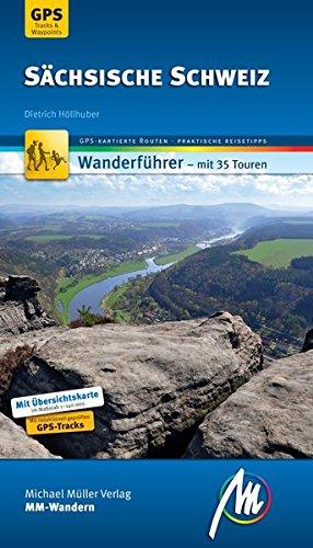 Sächsische Schweiz MM-Wandern: Wanderführer mit GPS-kartierten Wanderungen