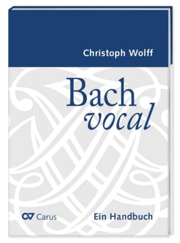 Bach vocal. Ein Handbuch