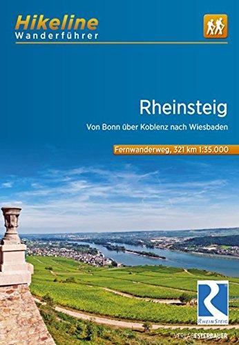 Rheinsteig: Von Bonn über Koblenz nach Wiesbaden. 321 km (Hikeline /Wanderführer)