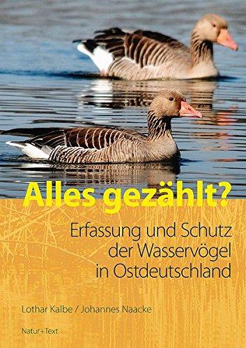 Alles gezählt?: Erfassung und Schutz der Wasservögel in Ostdeutschland