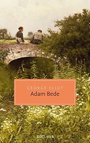 Adam Bede: Roman (Reclam Taschenbuch)