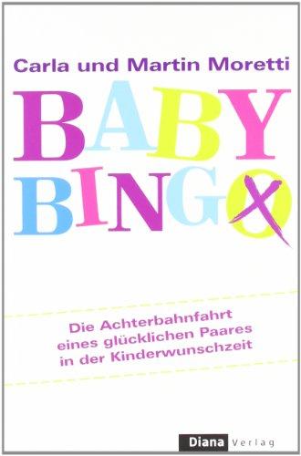 Baby-Bingo: Die Achterbahnfahrt eines glücklichen Paares in der Kinderwunschzeit