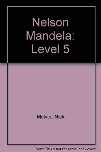 Nelson Mandela: Level 5