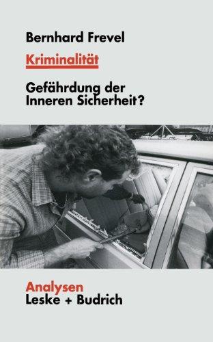 Kriminalität: Gefährdungen der Inneren Sicherheit? (Analysen)