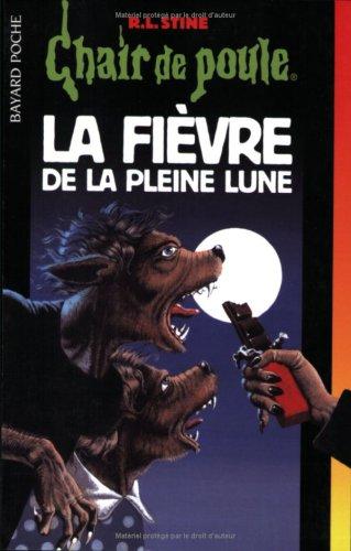 La fièvre de la pleine lune