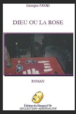 Dieu ou la rose