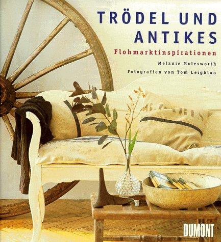 Trödel und Antikes. Flohmarktinspirationen