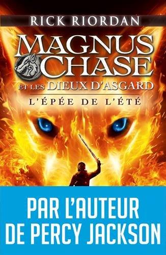 Magnus Chase et les dieux d'Asgard. L'épée de l'été