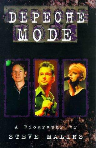 "Depeche Mode": The Biography: A Biography