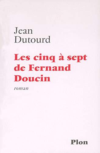 Les cinq à sept de Fernand Doucin