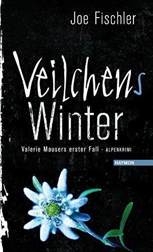 Veilchens Winter: Valerie Mausers erster Fall. Alpenkrimi. Sonderedition mit beigelegter CD