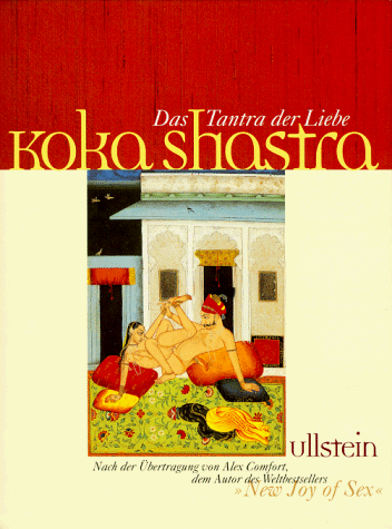 Koka Shastra. Das Tantra der Liebe