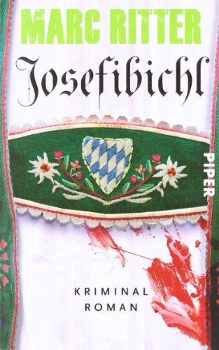 Josefibichl: Kriminalroman (Garmisch-Krimis)