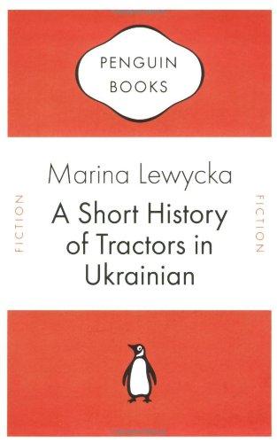 A Short History of Tractors in Ukrainian (Penguin Celebrations)