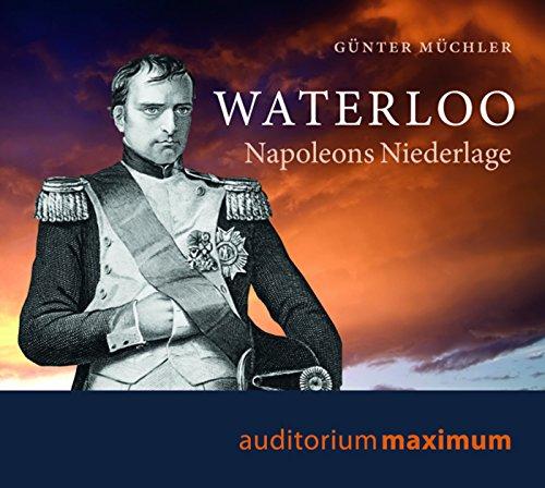 Waterloo: Napoleons Niederlage