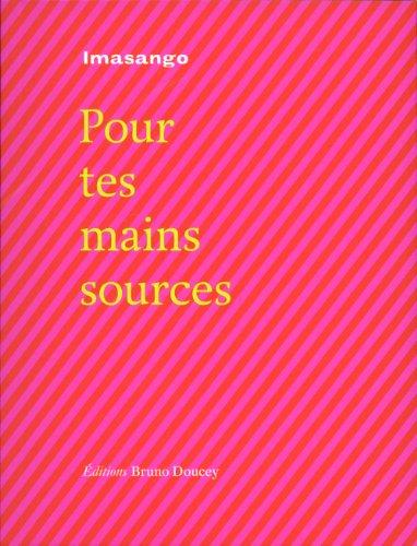 Pour tes mains sources