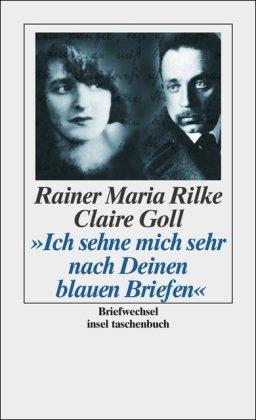 »Ich sehne mich sehr nach Deinen blauen Briefen«: Briefwechsel (insel taschenbuch)