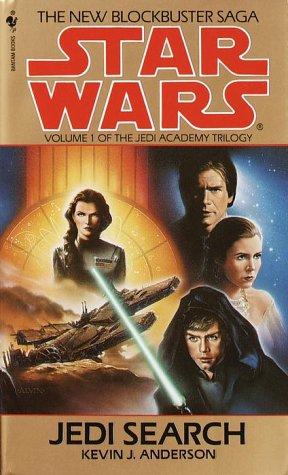 Jedi Search: Star Wars (The Jedi Academy): Volume 1 of the Jedi Academy Trilogy: Book 1