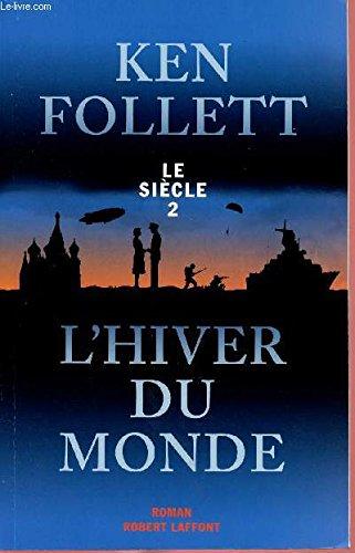 LE SIECLE - TOME 2 EN 1 VOLUME : L'HIVER DU MONDE