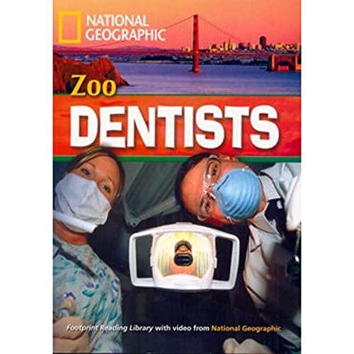 Zoo Dentists: Remarkable People, "1600" Wörter (Helbing Languages) (National Geographic Footprint Reading Library: Multimediale ELT-Lektürereihe von ... europäischen Referenzrahmens für Sprachen.)