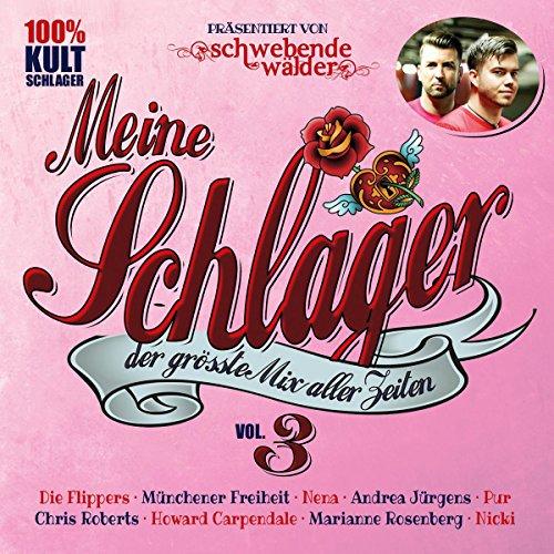 Meine Schlager Vol.3 Der Größte Mix Aller Zeiten