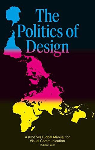 The Politics of Design : A Global Design Manual