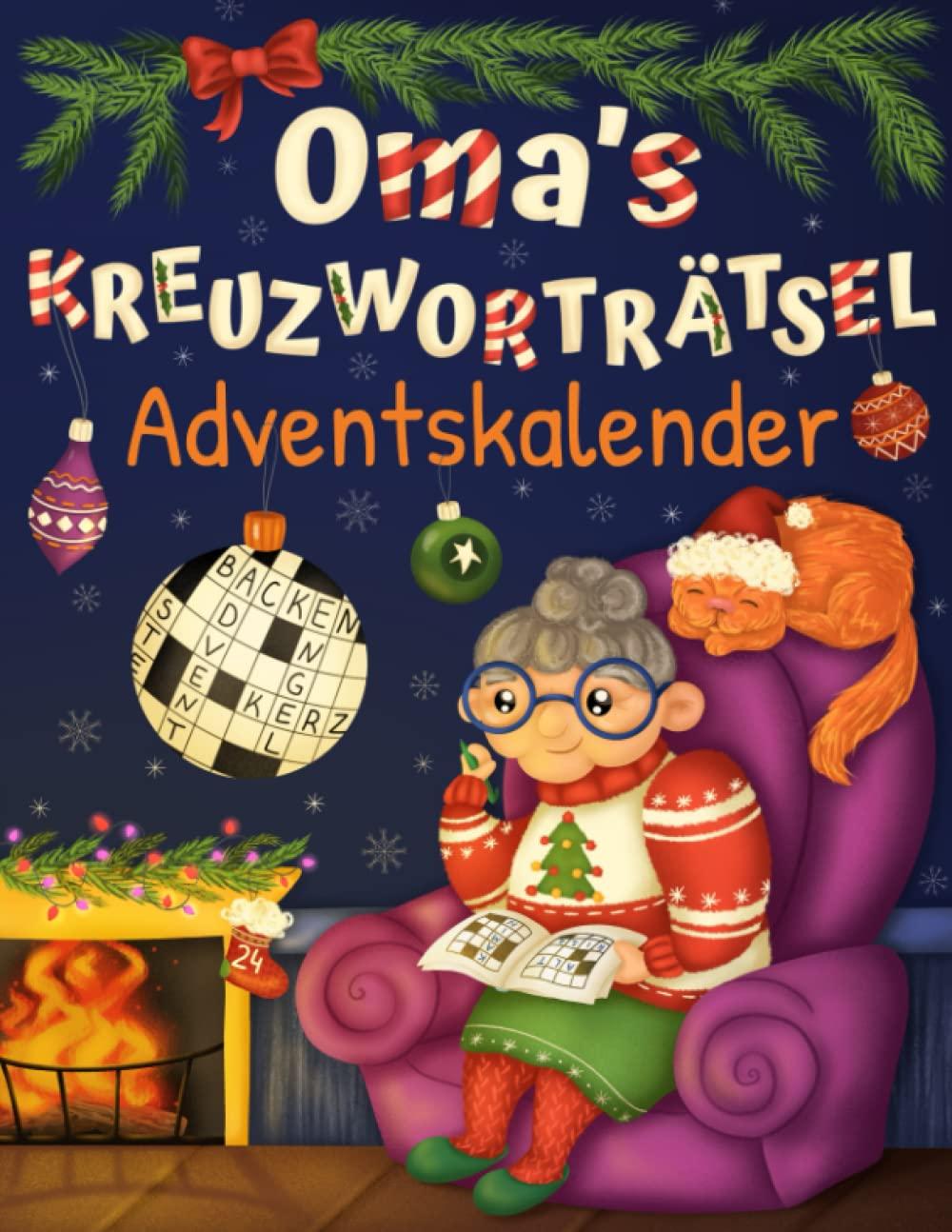 Oma's Kreuzworträtsel Adventskalender: Senioren Adventskalender für Oma mit 72 Kreuzworträtseln in großer Schrift