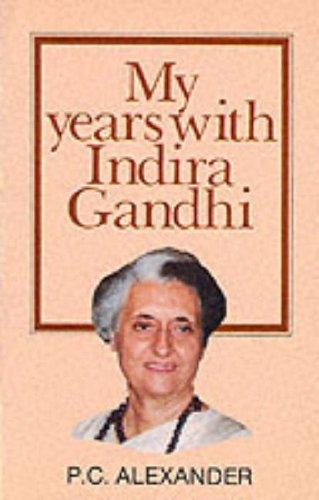 My Years with Indira Gandhi