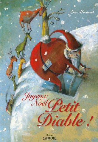 Joyeux Noël, Petit diable !