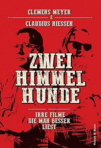 Zwei Himmelhunde: Irre Filme, die man besser liest