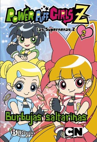 Burbujas saltarinas (Castellano - Bruño - Supernenas Z)