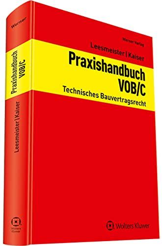 Praxishandbuch VOB/C: Technisches Bauvertragsrecht