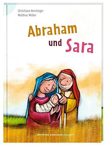 Abraham und Sara: Bibelgeschichten für das erste Lesen (Bibelgeschichten für Erstleser)