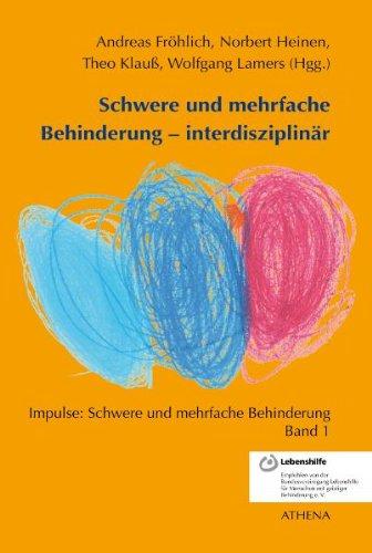 Schwere und mehrfache Behinderung - interdisziplinär