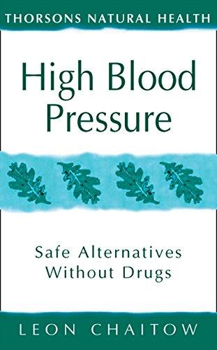 High Blood Pressure: Safe Alternatives Without Drugs (Thorsons Natural Health)