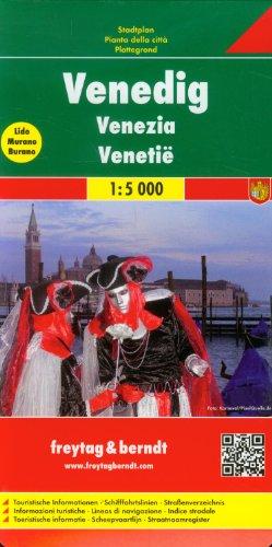 Freytag Berndt Stadtpläne, Venedig - Maßstab 1:5 000: Touristische Informationen. Schiffahrtslinien. Straßenverzeichnis