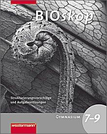 BIOskop SI - Ausgabe 2008 für Nordrhein-Westfalen: Strukturierungsvorschläge und Lösungen 7-9