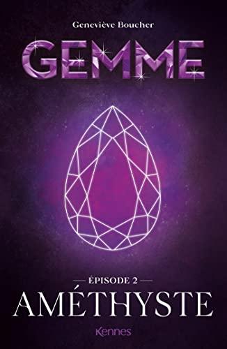 Gemme. Vol. 2. Améthyste