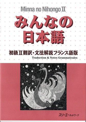 Minna no Nihongo : Translation & Grammatical Notes Bk.2 French version