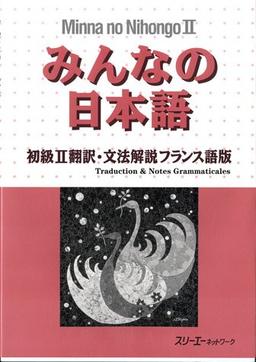 Minna no Nihongo : Translation & Grammatical Notes Bk.2 French version