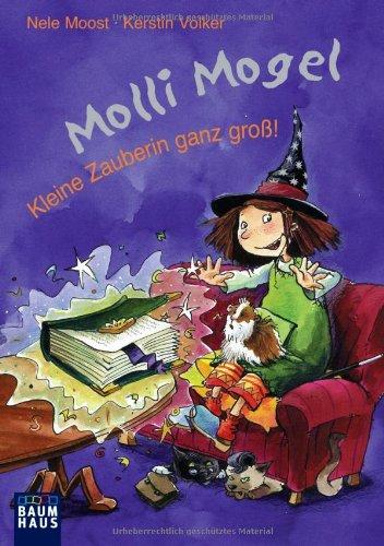 Molli Mogel - Kleine Zauberin ganz groß!