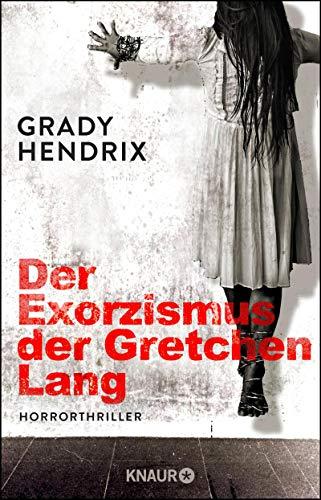 Der Exorzismus der Gretchen Lang: Horrorthriller