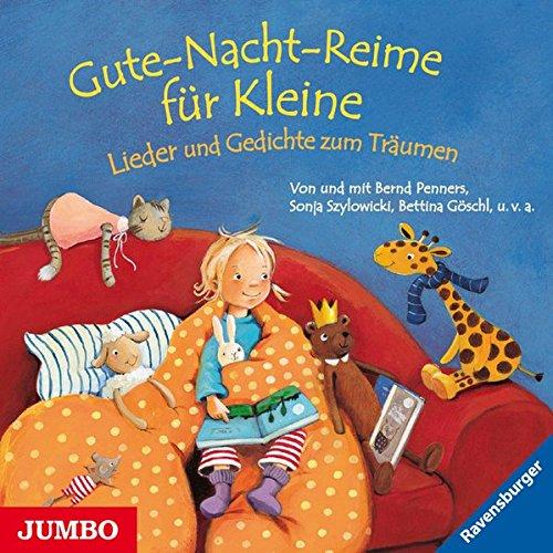 Gute-Nacht-Reime für Kleine: Lieder und Gedichte zum Träumen