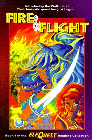 Fire & Flight (Elfquest, Book 1)