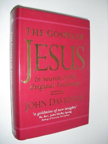 The Gospel of Jesus: In Search of His Original Teachings