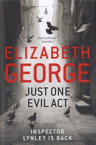 Just One Evil Act (Inspector Lynley 18)