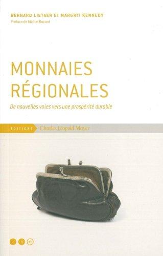 Monnaies régionales : de nouvelles voies vers une prospérité durable