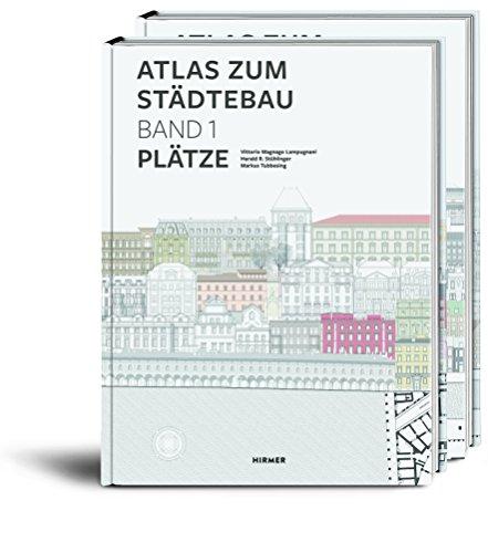 Atlas zum Städtebau: Band 1: Plätze Band 2: Straßen