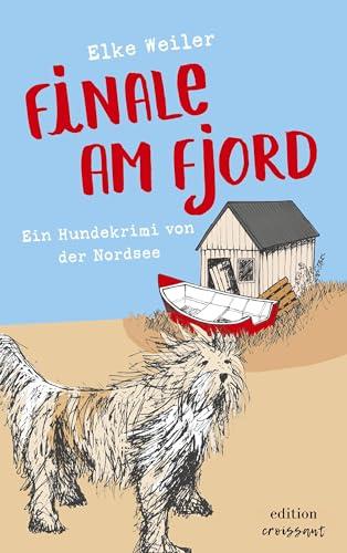 Finale am Fjord: Ein Hundekrimi von der Nordsee (Julchen ermittelt: Ein Hundekrimi)