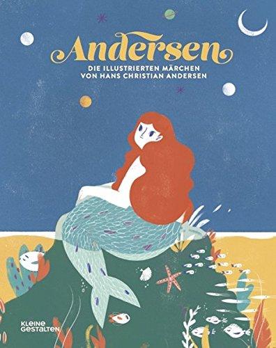 Andersen: Die illustrierten Märchen von Hans Christian Andersen